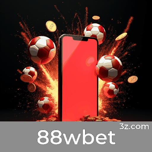 88wbet: Plataforma de Apostas Confiável e Segura